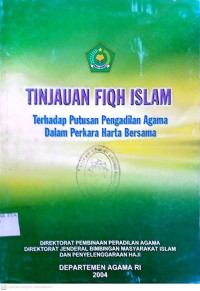 Image of TINJAUAN FIQH ISLAM, Terhadap Putusan Pengadilan Agama Dalam Perkara Harta Bersama